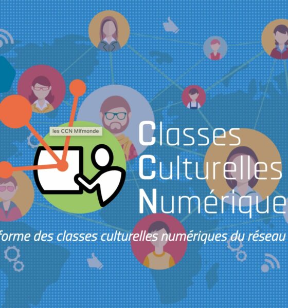 Les Classes culturelles numériques de la Mission laïque française