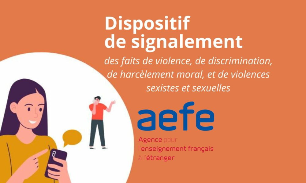 AEFE : un arrêté pour un dispositif de signalement des violences et du harcèlement