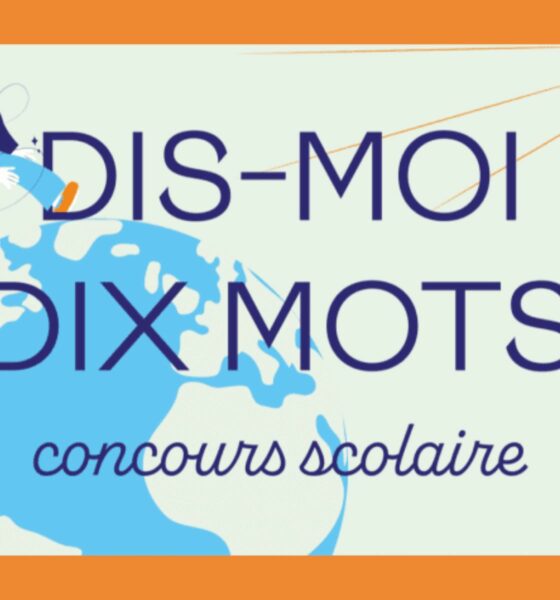 Langue française : l’édition 2024-2025 du concours « Dis-moi dix mots » est lancée !